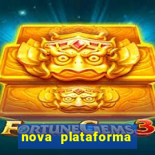 nova plataforma pagando muito